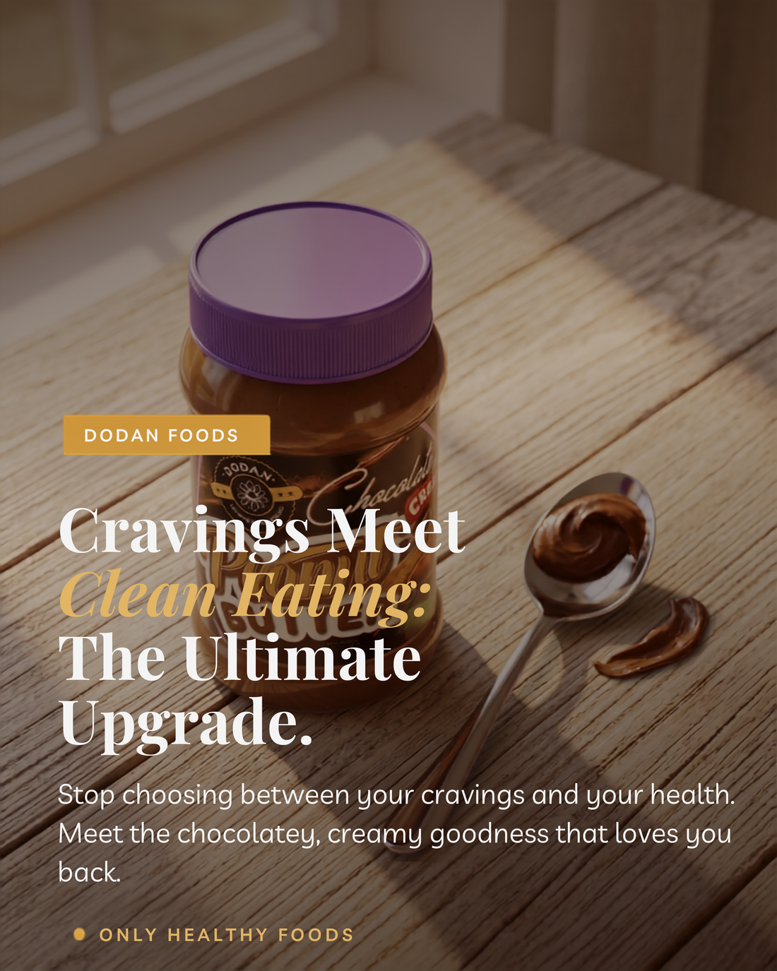 The Ultimate Upgrade with Dodan Chocolate Peanut Butter